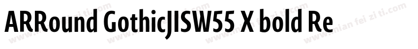 ARRound GothicJISW55 X bold Regular字体转换